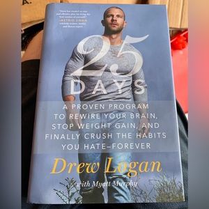 25 DAYS by Drew Logan with Myatt Murphy Hardcover Book
